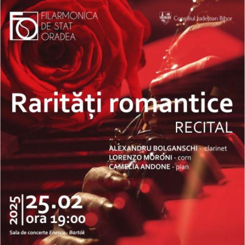 Recitalul &quot;Rarități romantice&quot; la Filarmonica de Stat Oradea