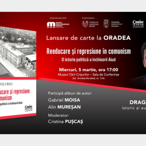 Lansarea cărții „Reeducare și represiune în comunism” la Oradea