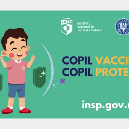 Campania &quot;Copil vaccinat: copil protejat!&quot; începe în martie-aprilie 2025